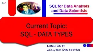 036 - SQL for Data Analysts and Data Scientists - SQL - DATA TYPES