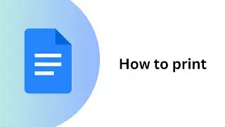 How to Print in Google Docs