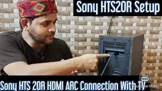 Sony HTS 20R  HDMI ARC Connection | Home Theatre System Connection With HDMI | Sony HTS 20R setup
