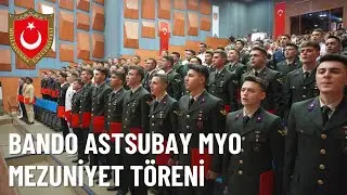MSÜ Bando Astsubay Meslek Yüksekokulu Diploma Töreni (30 Ağustos 2024)