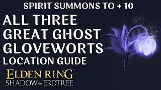All Great Ghost Glovewort Locations in Elden Ring DLC | Shadow of the Erdtree