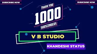 🙏 धन्यवाद १००० subscribers🙏 khandeshi talka|🔥treading status||Only khandeshi status||🙏VB STUDIO ❤️