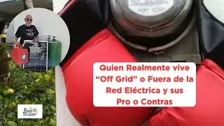 Realmente vives "Off Grid"