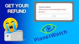 How to Get Your Planet Watch Type 4 License Refund -  Awair Element - This Sucks!