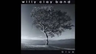 Willy Clay Band - Give a Little