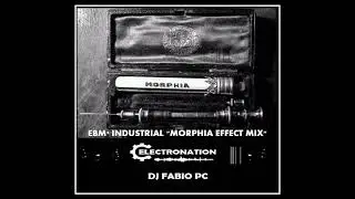 ELECTRONATION [136] EBM * INDUSTRIAL (MORPHIA EFFECT MIX)
