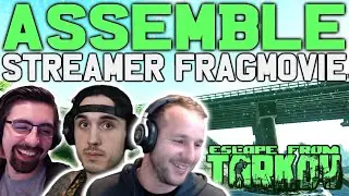'ASSEMBLE' - Escape From Tarkov Streamer Fragmovie