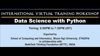 Day-I:  International Virtual Training Workshops on Data Science with Python