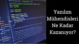Yazılım Mühendisleri Ne Kadar Kazanıyor ?