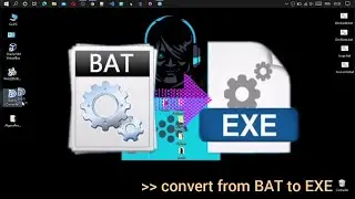 [CMD] how to convert BAT into EXE كيف تقوم بتحويل ملفات الباتش إلى تطبيق ويندوز