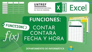 FUNCIONES: CONTAR - CONTARA - FECHA Y HORA
