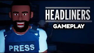 Headliners | Co-op Horror Game But You're A Journalist - 5 Minutes of Gameplay