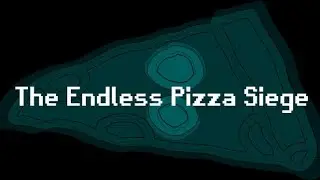 The Endless Pizza Siege Launch Trailer