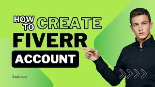 How to create Fiverr account by Sadamgul 