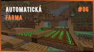 Automatická FARMA | Minecraft #06