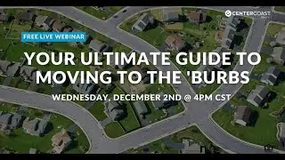 Your Ultimate Guide to Moving to the Suburbs | Webinar Replay