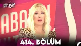 Sabahın Sultanı Seda Sayan 414. Bölüm (6 Haziran 2023 - Salı)