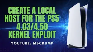 Create a LOCAL host to serve up the PS5 4.03/4.50 Exploit