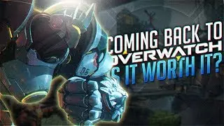 Coming Back To Overwatch (Maybe)
