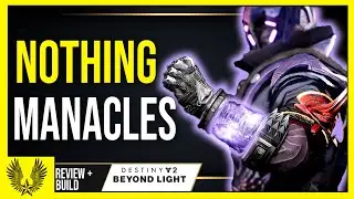 Destiny 2: Nothing Manacles are actually a MONSTER PvE exotic, but need help in PvP (FULL BUILD)