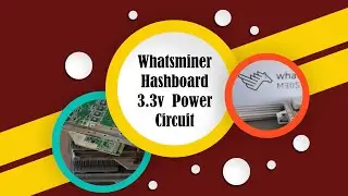 بررسی مدار پاور 3.3 ولت هشبرد واتس ماینر / Whatsminer Hashboard 3 3v Power Circuit