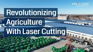 Tianlang X Han's Laser: Revolutionizing Agriculture With Laser Cutting Technology!