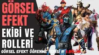 GÖRSEL EFEKT KİMLER TARAFINDAN OLUŞTURULUR? | Görsel Efekt Öğrenme Serisi #3.BÖLÜM