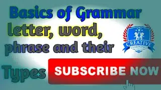 Basics of Grammar, letter, word, phrase and their types #learningcenter #Englishgrammar