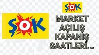 Şok Market Açılış-Kapanış Saatleri |Şok kaçta açılıyor ? Şok kaçta kapanıyor ?