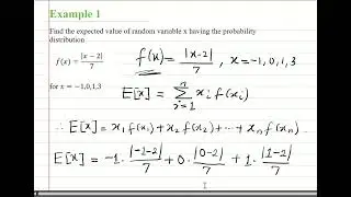 Example 1 Find the expected value of r.v x having the probability distribution for x=−1,0,1,3 .