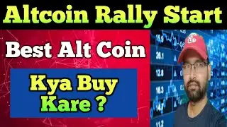 Altcoin Rally Start || Koun Sa Coin Buy Kare ||