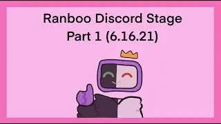 Ranboo Discord Stage Part 1 (6.16.21)