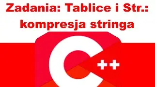 PL, C++: Zadania: Tablice i Stringi: kompresja stringa
