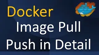 Docker - Imge Pull Push | Private registry