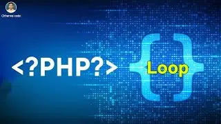 Loop​​ |PHP |Part7 |@ChhannaCode2002
