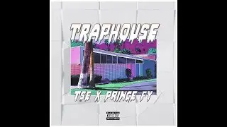 TSE - Trap House ft. FY