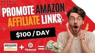 how to promote amazon affiliate links on pinterest 2023