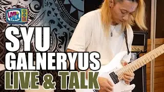SYU（GALNERYUS）による演奏＆トーク（90minutes of Talk & Demo）