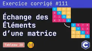 Exercice corrigé 111 : Echanger le triangle inférieur avec le supérieur dans une matrice | Langage C