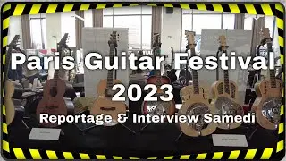 Paris Guitar Festival de Montrouge 2023 - Reportage & interviews du samedi