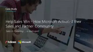 Case Study - How Microsoft Activated their Sales and Partner Community