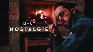 ISMUT - Nostalgie [Clip Official]