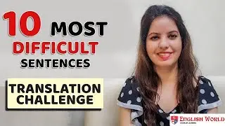 10 Most difficult sentences |Translation challenge| Learn English