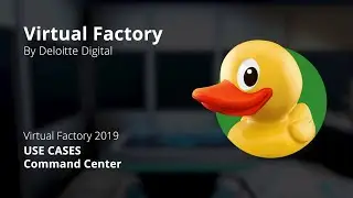 Virtual Factory: Command center use case
