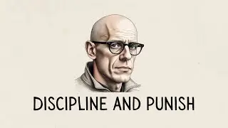 Discipline and Punish: The Birth of the Prison by Michel Foucault