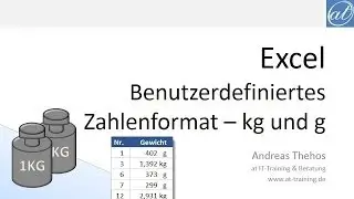 Excel # 484 - Benutzerdefiniertes Zahlenformat für Gramm und KG