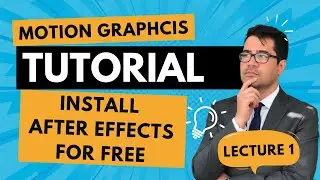 Install after effects 2025 for free | Lecture 1 |  Motion Graphics Tutorial basic to advanced