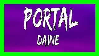 ✅ Daine - Portal (Lyrics)