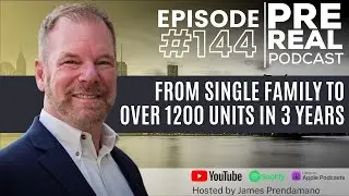 From single family to over 1200 units in 3 years with Mike Desrosiers | Prereal Podcast #144