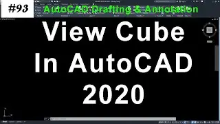 #93 View Cube In AutoCAD | Viewcube In AutoCAD | AutoCAD View Cube